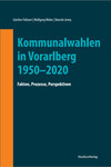 Neue Publikation zur Geschichte der Vorarlberger Gemeindewahlen 1919-2020